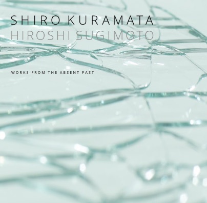 Shiro Kuramata & Hiroshi Sugimoto: Works from the Absent Past