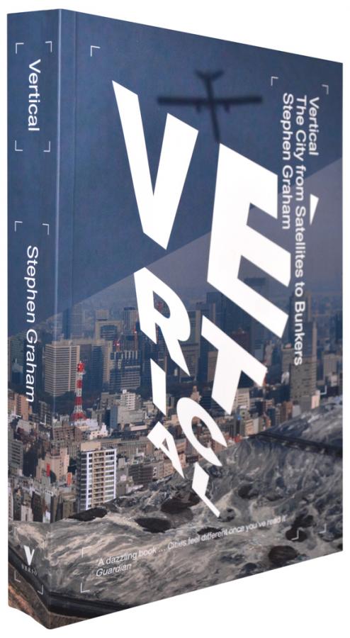 Vertical: The City from Satellites to Bunkers