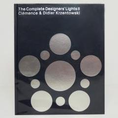 The Complete Designer’s Lights II, edited by Clémence & Didier Krzentowski