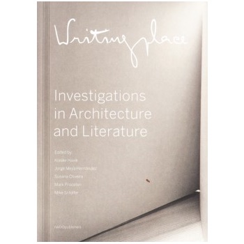Writingplace - Investigations In Architecture And Literature